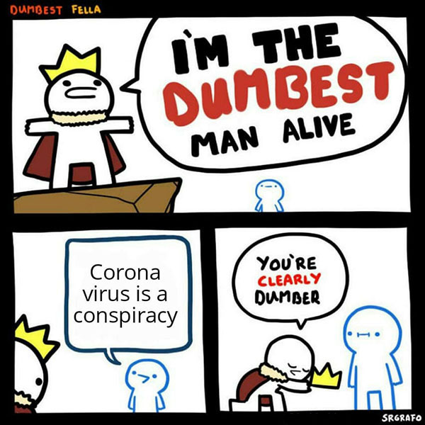 dumbest man alive, corona virus meme