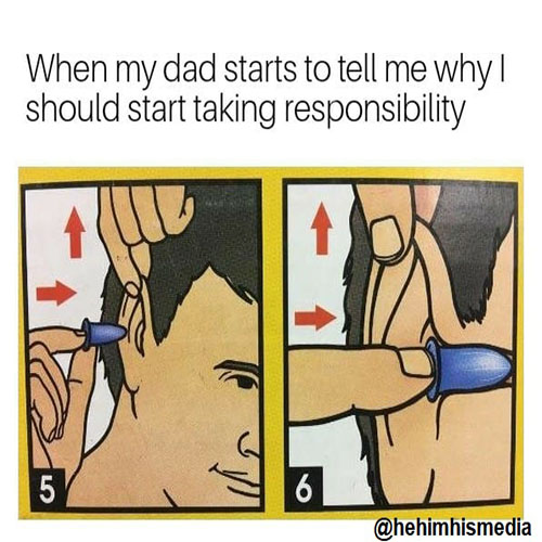 taking responsibility ear plug meme